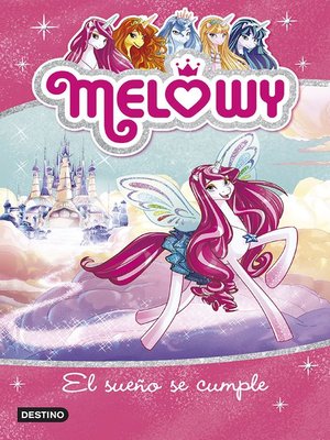 cover image of Melowy. El sueño se cumple